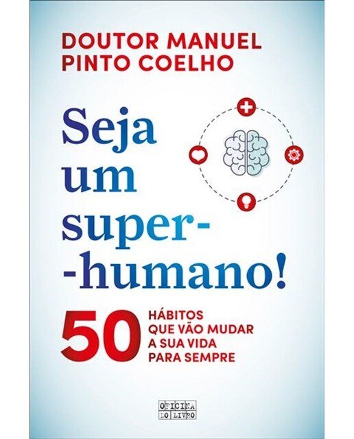 Imagem 0 de Seja Um Super-Humano! 50 Hábitos Que Vão Mudar a Sua Vida para Sempre