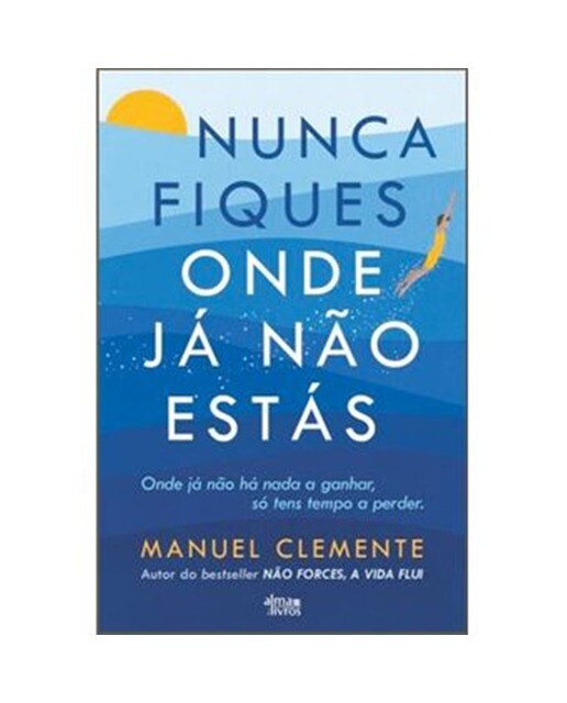 Nunca Fiques Onde Já Não Estás 1