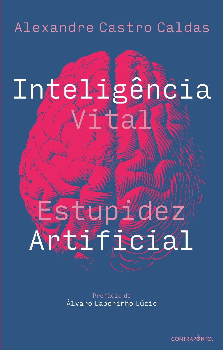 Inteligência Vital, Estupidez Artificial 1