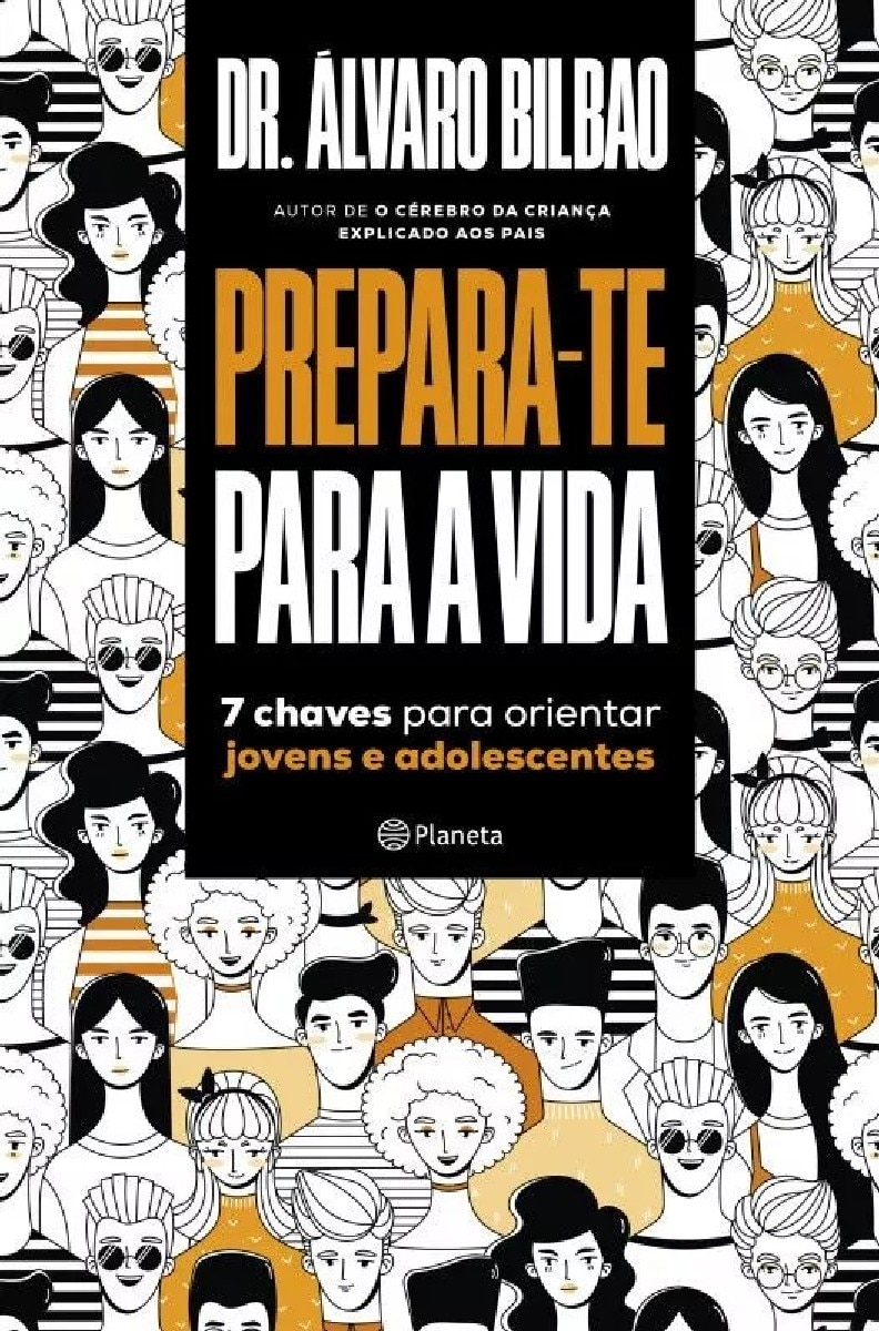 Prepara-te para a Vida - 7 Chaves para Orientar Jovens e Adolescentes 1
