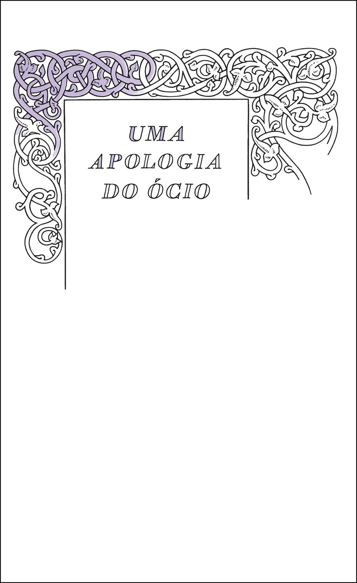 Uma Apologia do Ócio - Livro 1 1
