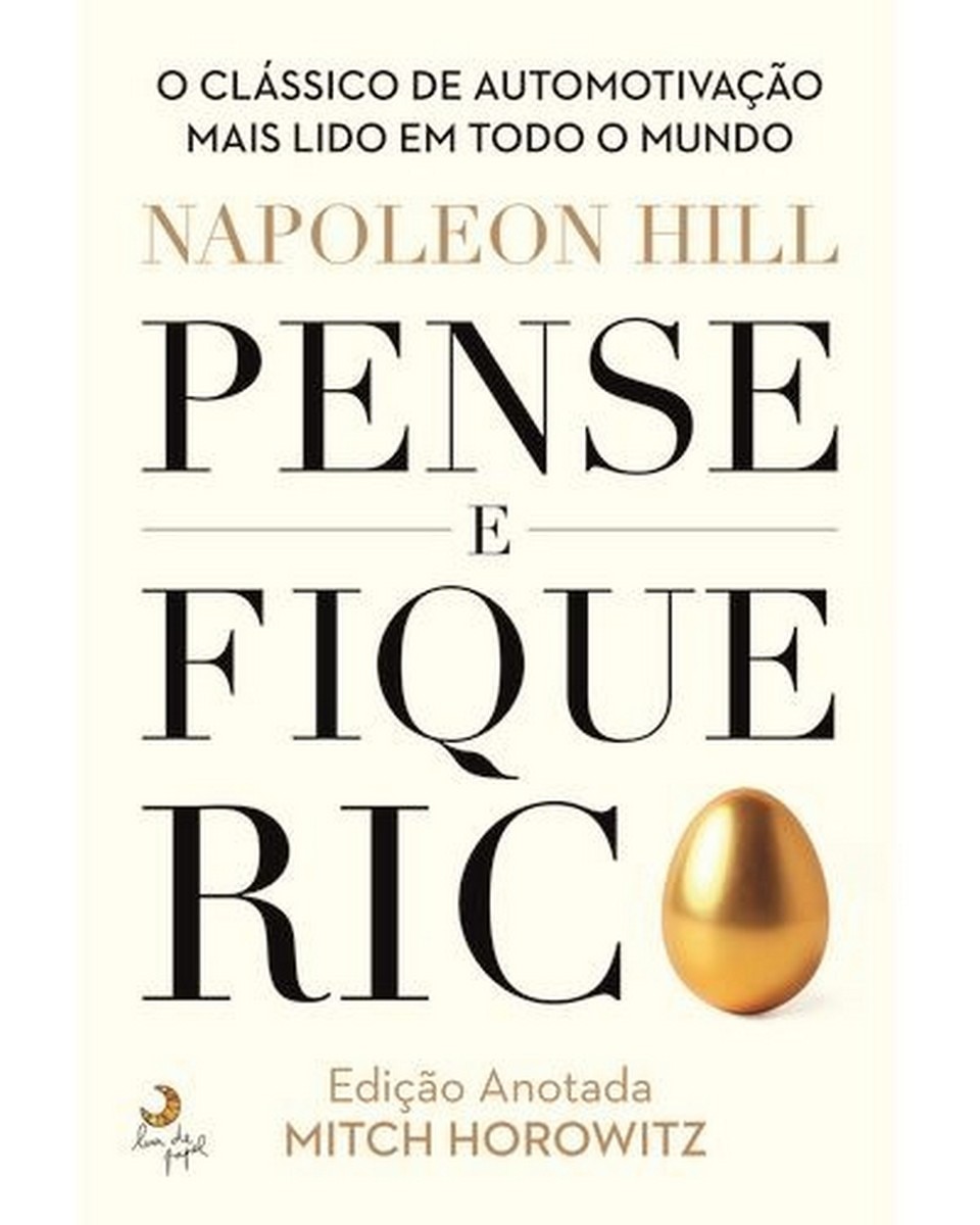 Pense e Fique Rico - Edição Anotada - O clássico de automotivação mais lido em todo o mundo 1
