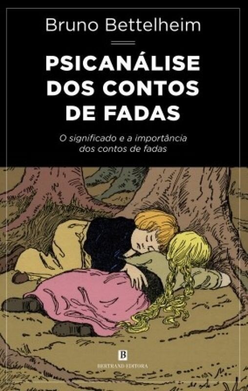 Psicanálise dos Contos de Fadas 1