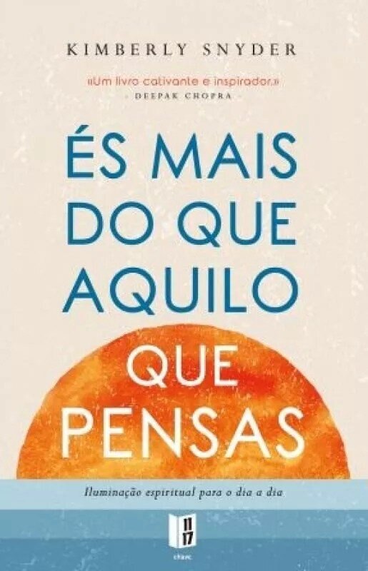 És Mais do que Aquilo que Pensas - Iluminação espiritual para o dia a dia - Livro de bolso 1