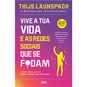 Imagem 0 de Vive a vida e as redes sociais que se f*dam