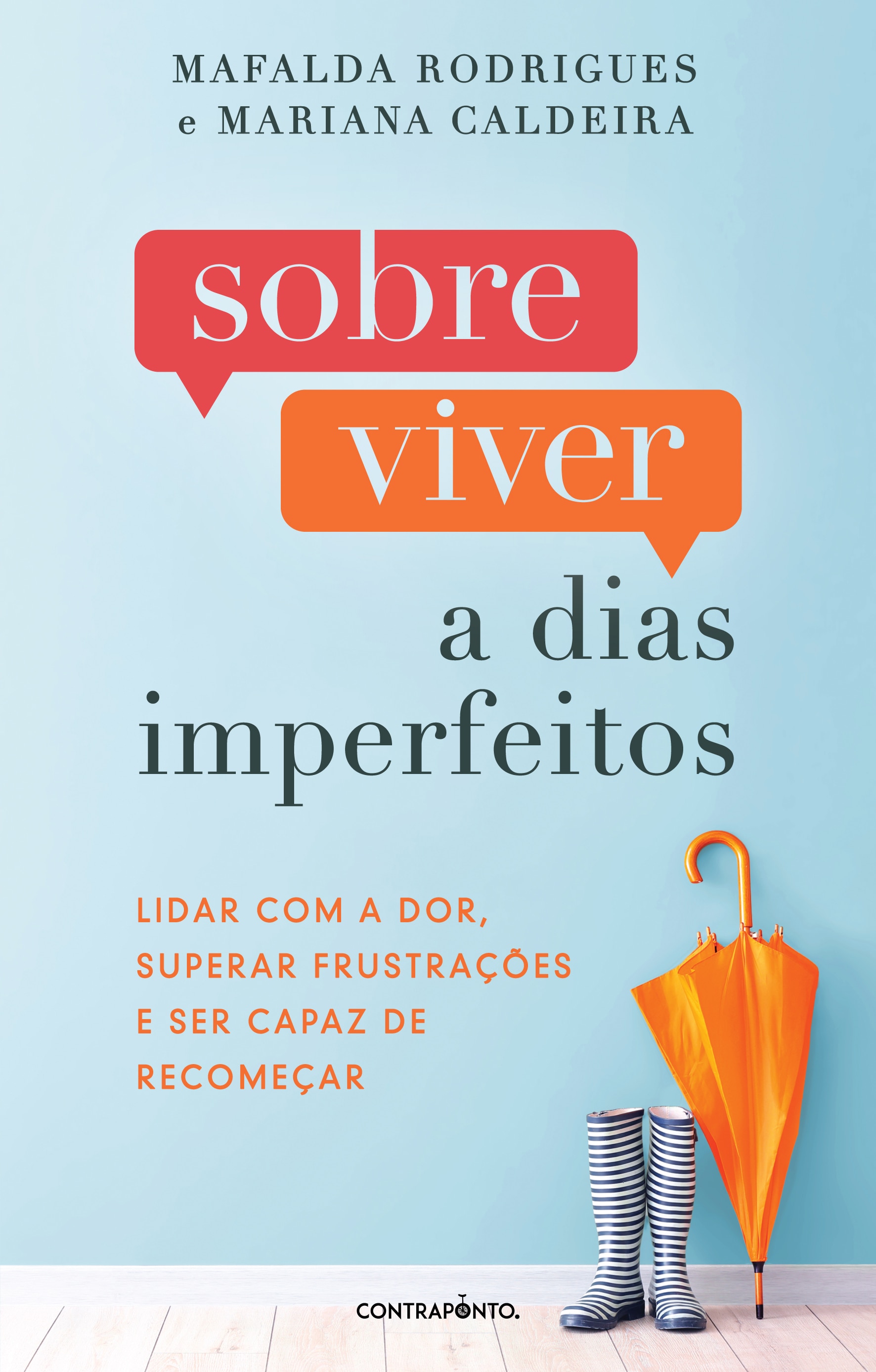 Imagem 0 de Sobreviver a Dias Imperfeitos - Lidar com a Dor, Superar Frustrações e Ser Capaz de Recomeçar
