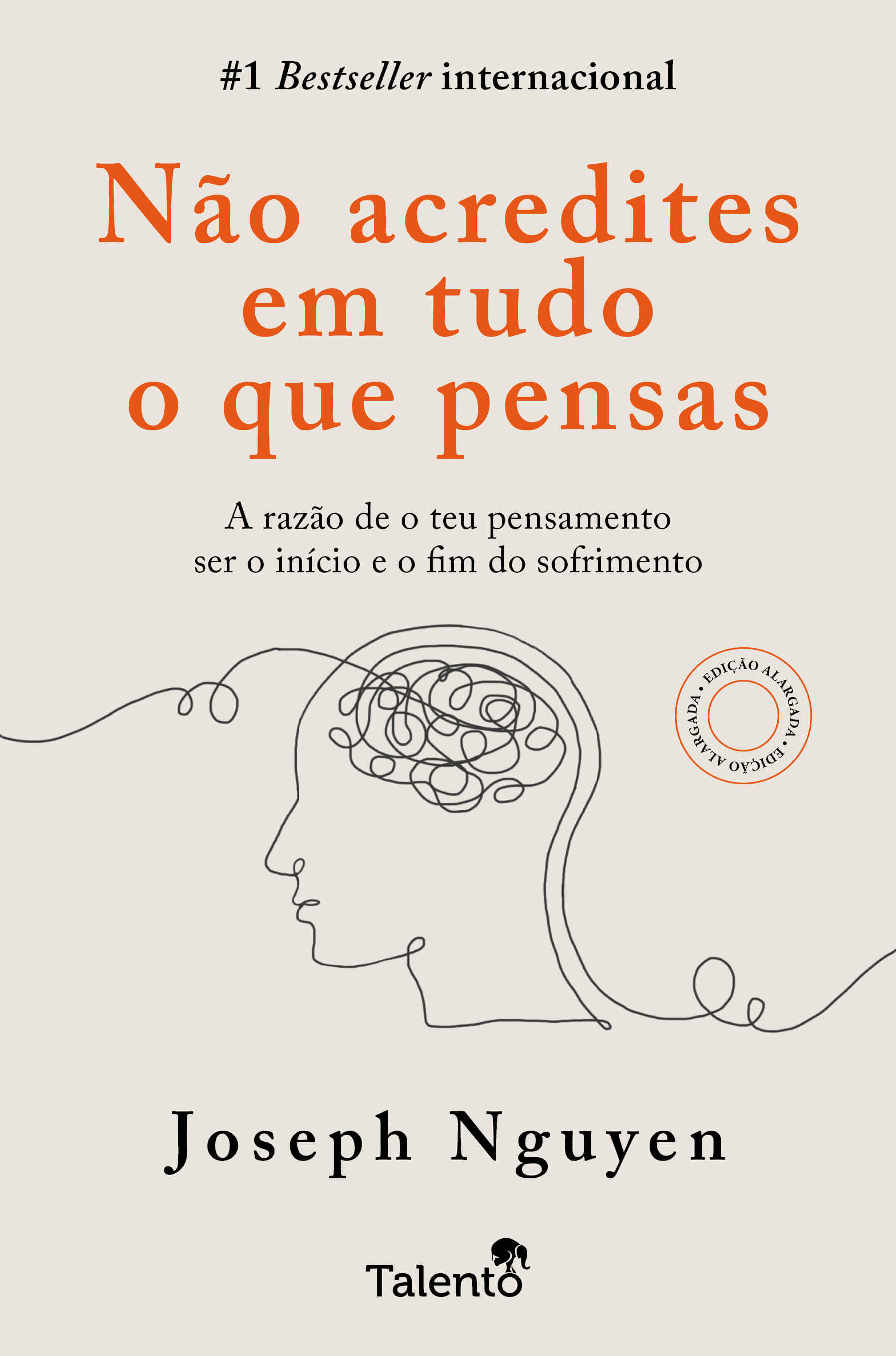 Imagem 0 de Não Acredites em Tudo o que Pensas - Versão Alargada - A razão de o teu pensamento ser o início e o fim do sofrimento
