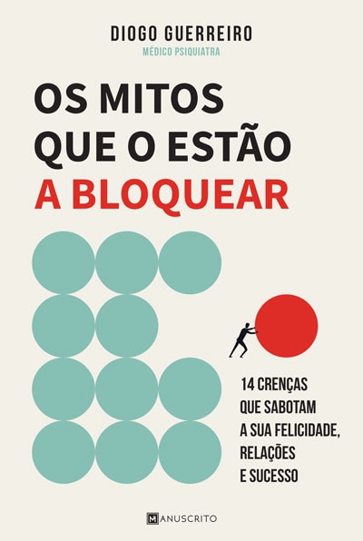 Imagem 0 de Os Mitos que o Estão a Bloquear - 14 crenças que sabotam a sua felicidade, relações e sucesso