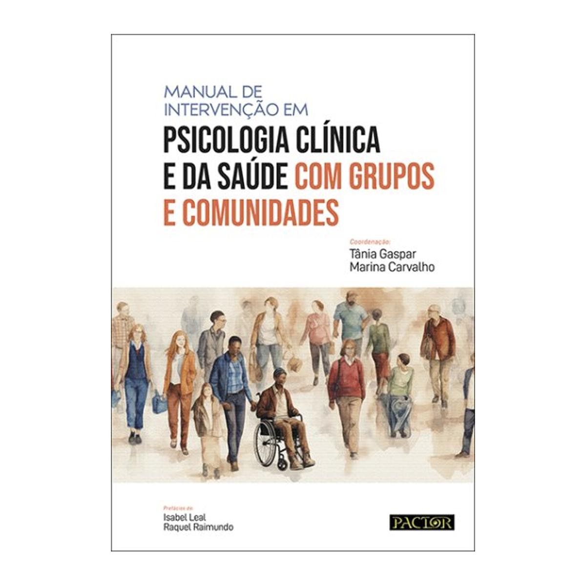 Imagem 0 de Manual de Intervenção em Psicologia Clínica e da Saúde com Grupos e Comunidades