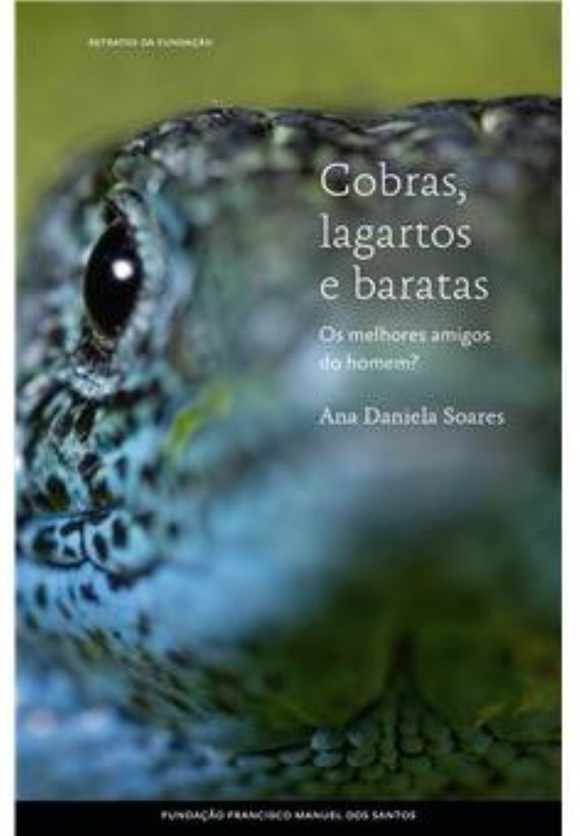 Imagem 0 de Cobras,Lagartos e Baratas: Os melhores Amigos do Homem?