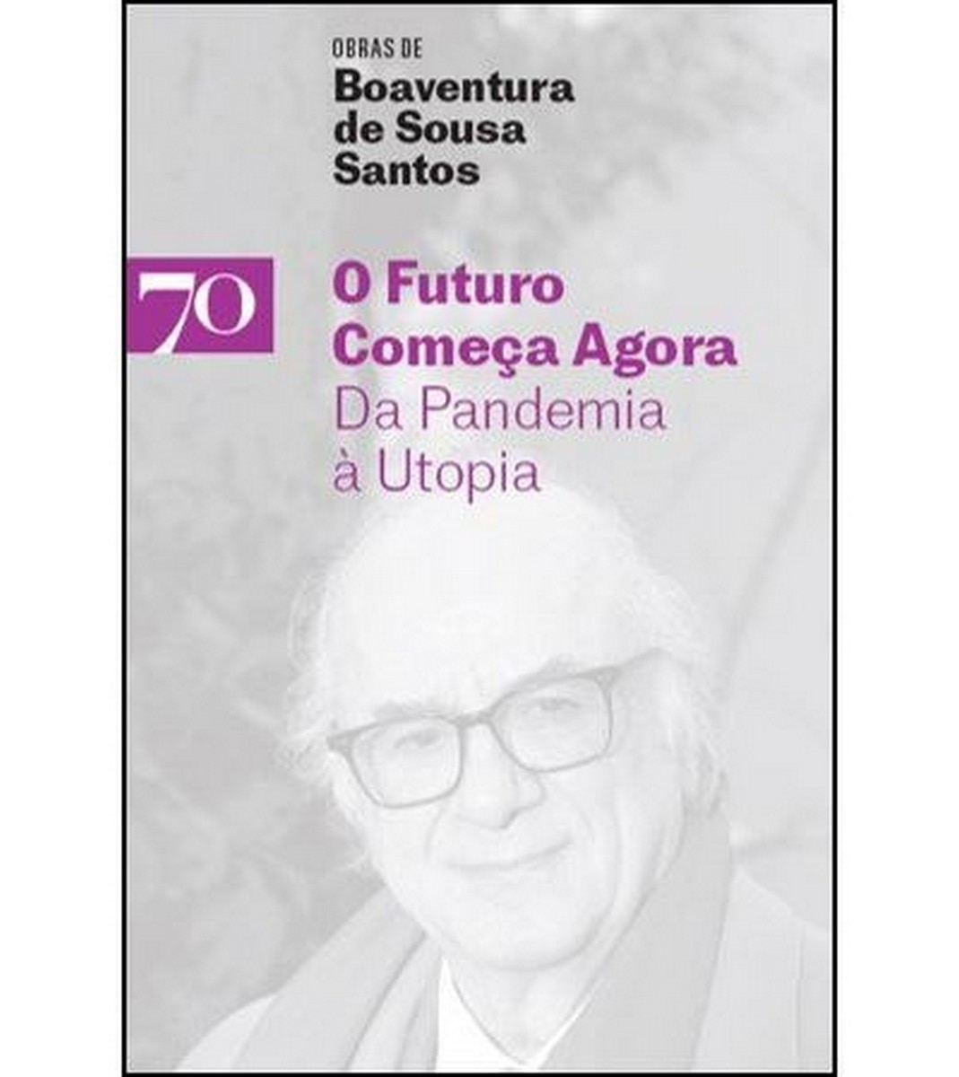 O Futuro Começa Agora - Da Pandemia à Utopia 1