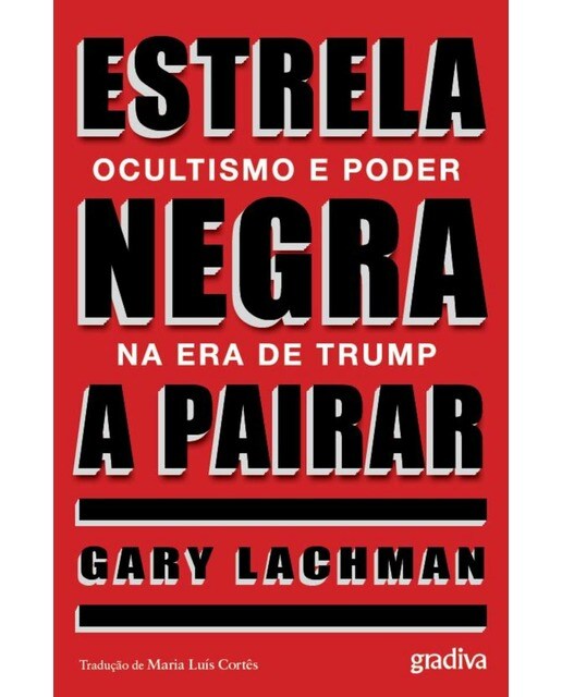 Imagem 0 de Estrela Negra a Pairar - Ocultismo e Poder na Era de Trump
