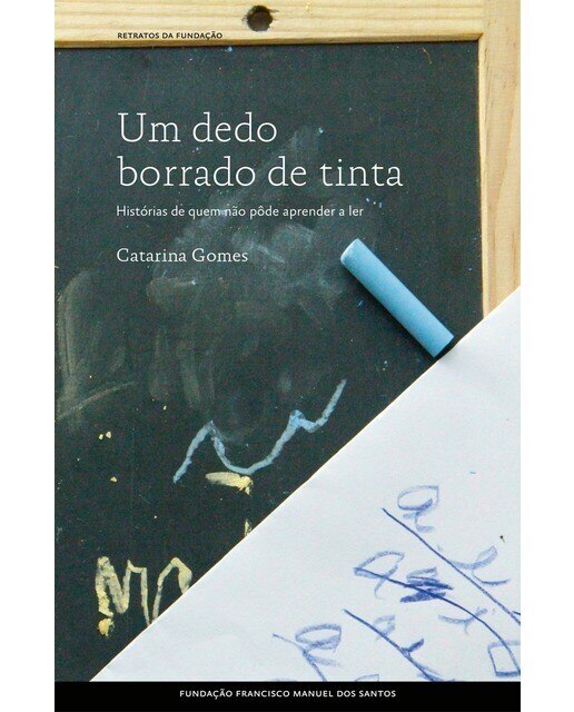 Um Dedo Borrado de Tinta - Histórias de quem não pôde aprender a ler 1