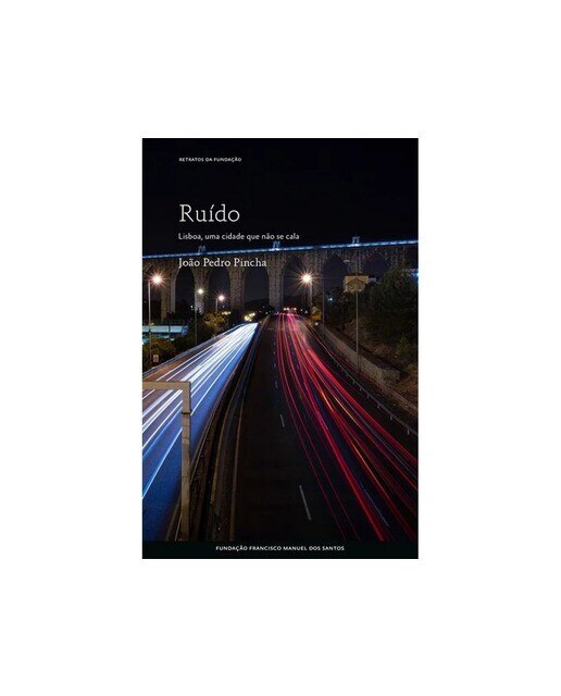 Ruido lisboa uma cidade que nao se cala 1