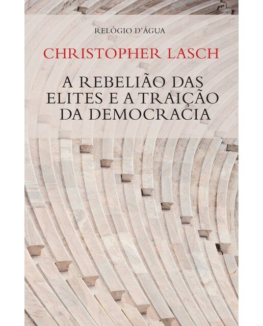 A rebeliao das elites e a traicao da democracia 1