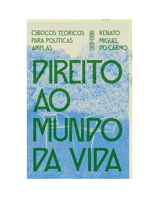 Direito ao Mundo da Vida - Esboços teóricos para políticas amplas 1