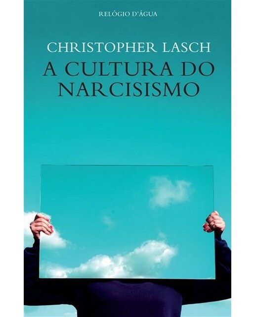 Imagem 0 de A Cultura do Narcisismo - A vida americana numa era de redução das expectativas