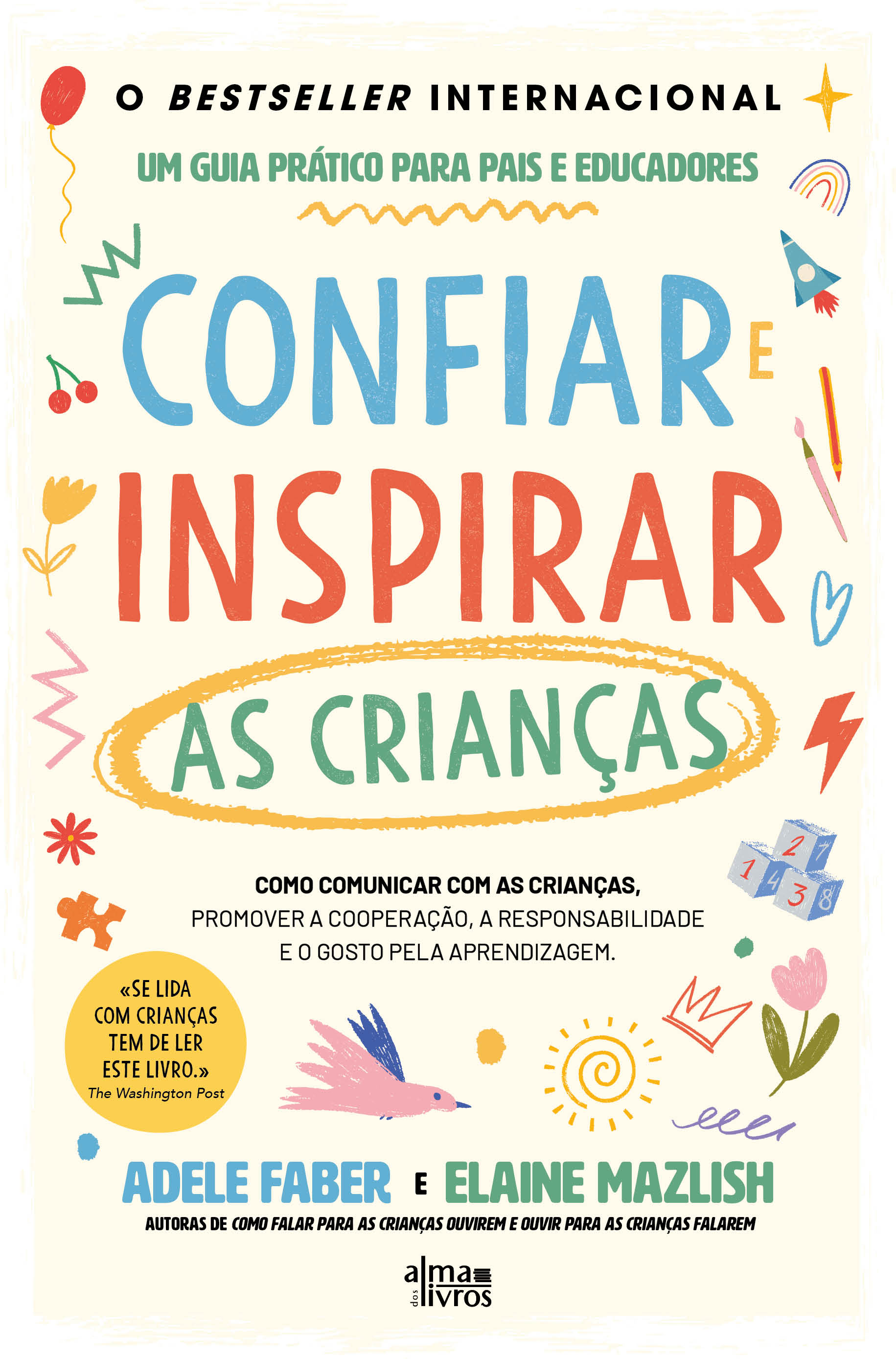 Como Falar para as Crianças Aprenderem Uma ferramenta valiosa para encorajar e incentivar a responsabilidade, a motivação e a confiança na aprendizage 1