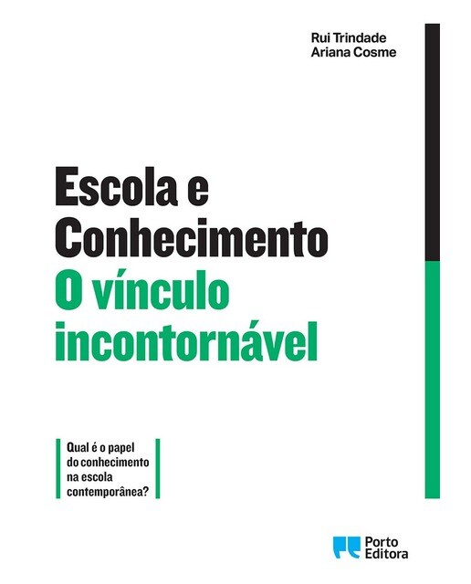 Escola e Conhecimento: O vínculo incontornável 1
