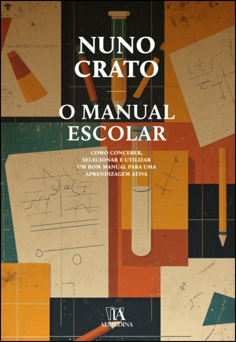 O Manual Escolar - Como Conceber, Selecionar e Utilizar um Bom Manual para uma Aprendizagem Ativa 1