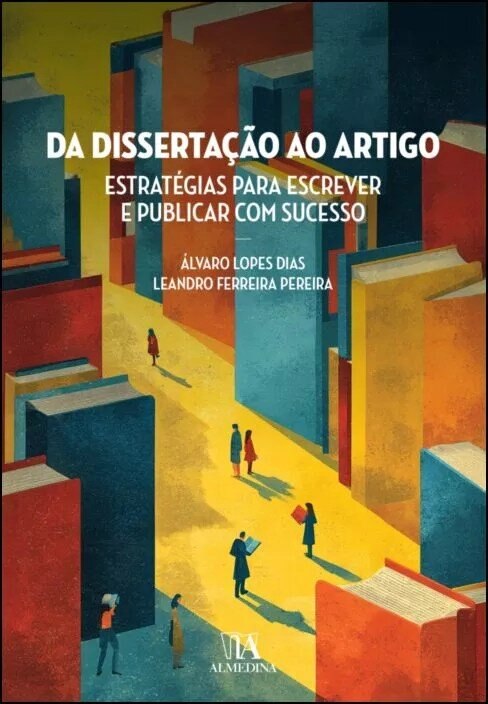 Da Dissertação ao Artigo - Estratégias para Escrever e Publicar com Sucesso 1