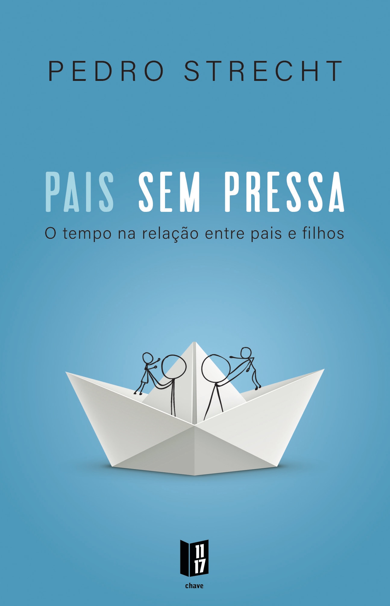 Imagem 0 de Pais Sem Pressa - O tempo na relação entre pais e filhos - Livro de bolso