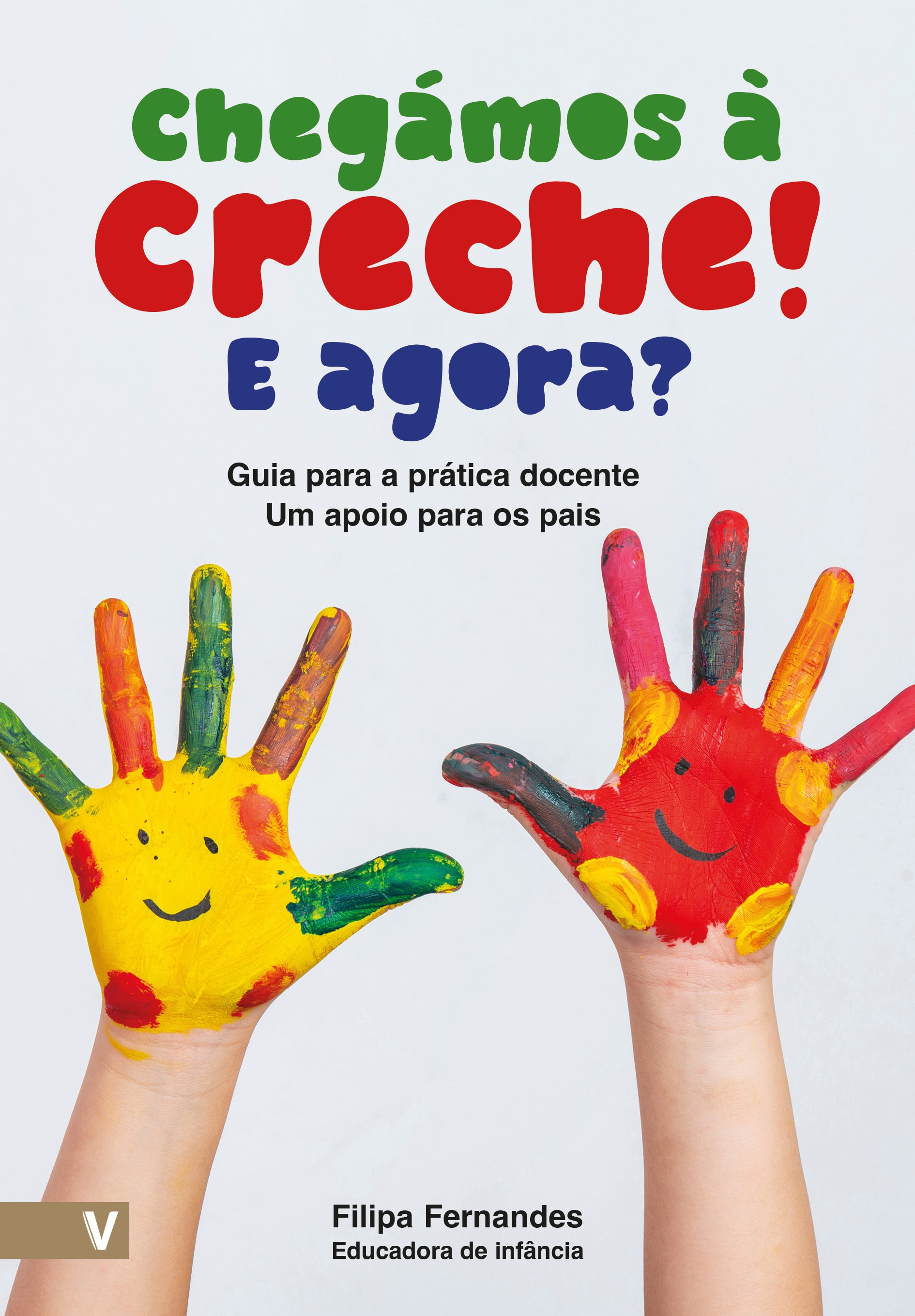 Imagem 0 de Chegámos à Creche E Agora?