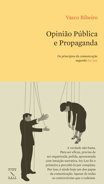 Imagem 0 de Opinião Pública e Propaganda - Os princípios da comunicação segundo Ivy Lee