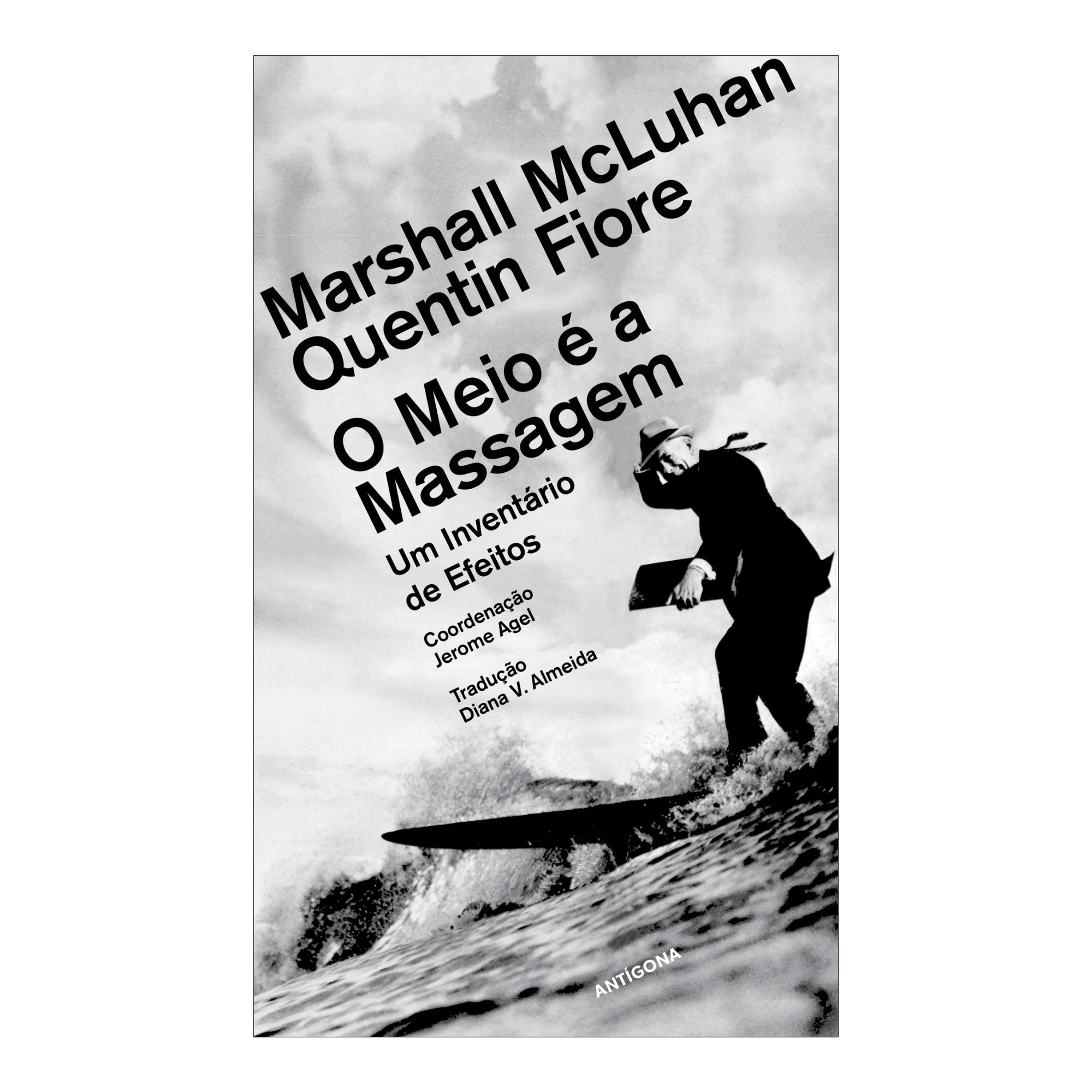 Imagem 0 de O Meio é a Massagem - Um inventário de efeitos