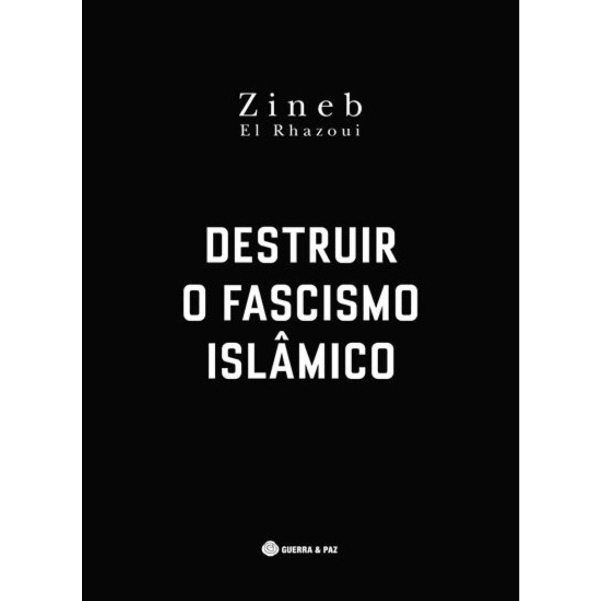 Destruir o Fascismo Islâmico 1