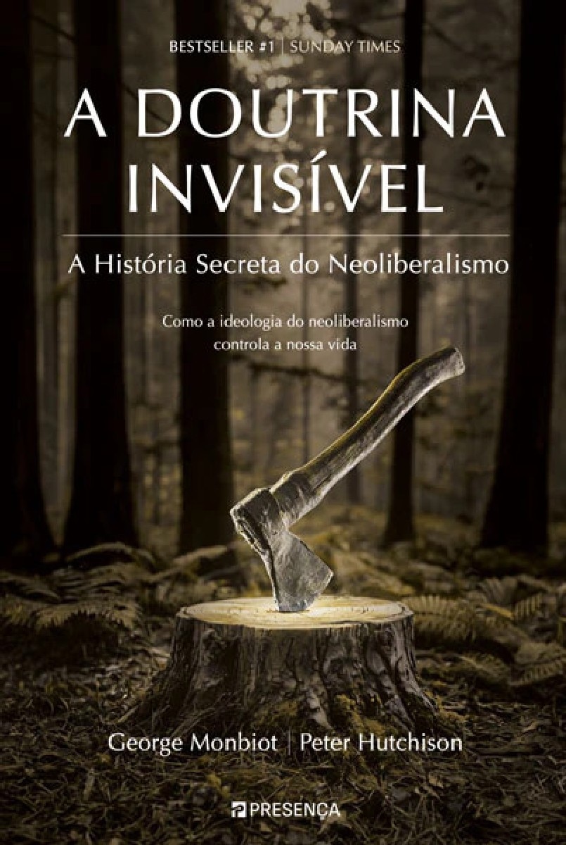 A Doutrina Invisível: A História Secreta do Neoliberalismo 1