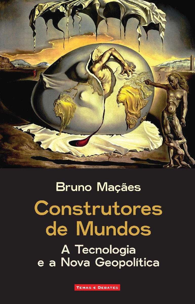Construtores de Mundos - A Tecnologia e a Nova Geopolítica 1