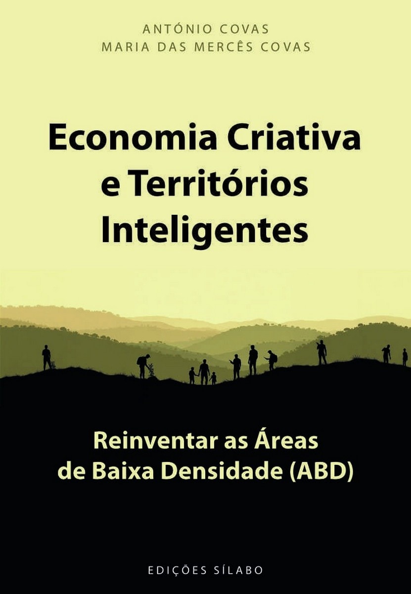 Economia Criativa e Territórios Inteligentes - Reinventar as Áreas de Baixa Densidade (ABD) 1