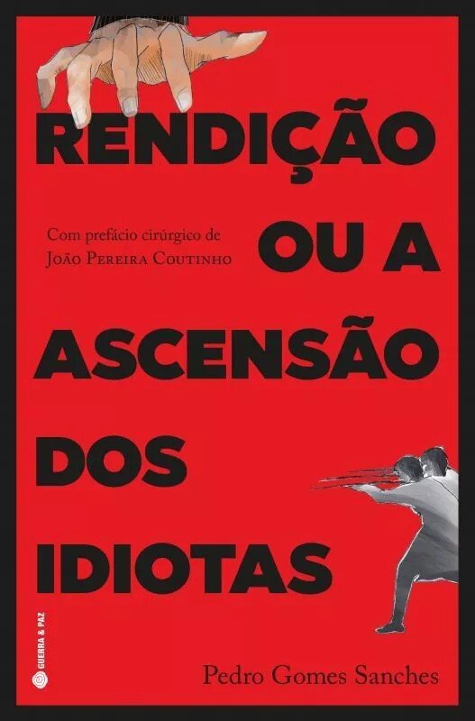 Rendição ou a Ascensão dos Idiotas 1