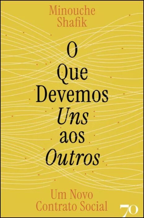 Imagem 0 de O que Devemos uns aos Outros - Um novo contrato social