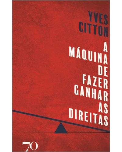 Imagem 0 de A maquina de fazer ganhar as direitas