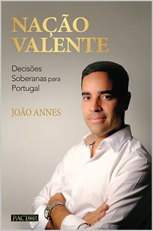 Imagem 0 de Nação Valente - Decisões Soberanas para Portugal
