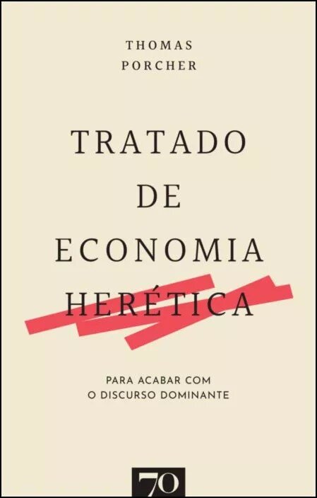 Imagem 0 de Tratado de Economia Herética - Para acabar com o discurso dominante