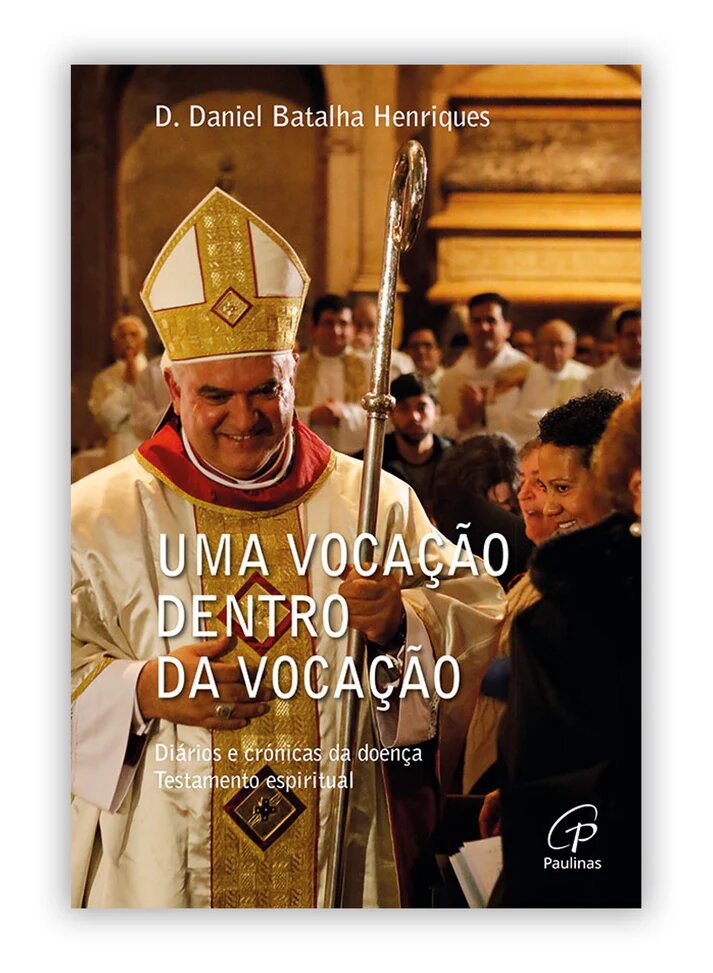 Imagem 0 de Uma vocação dentro da vocação - Diários e crónicas da doença - Testamento espiritual