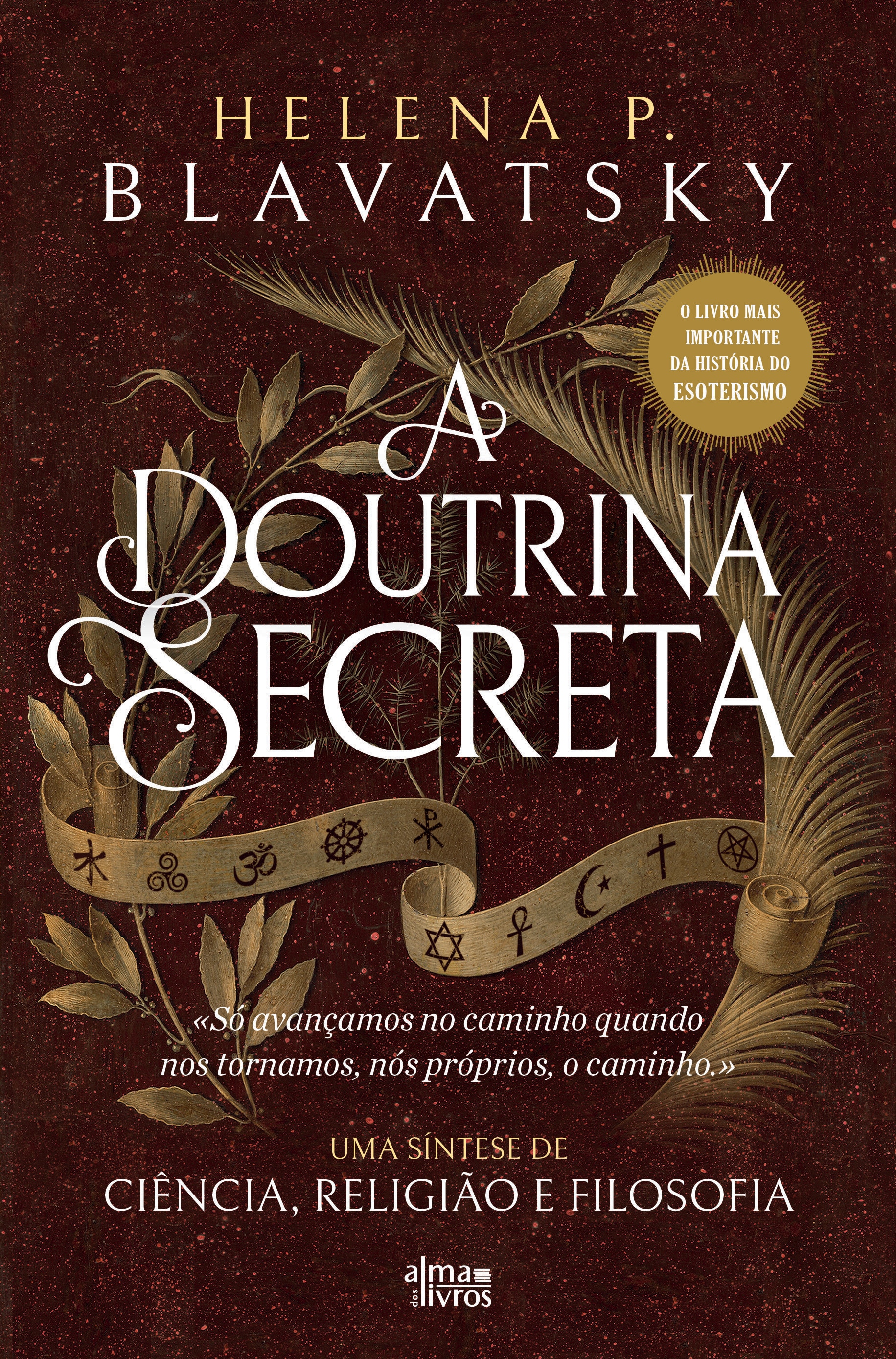 A Doutrina Secreta - Uma Síntese de Ciência, Religião e Filosofia 1