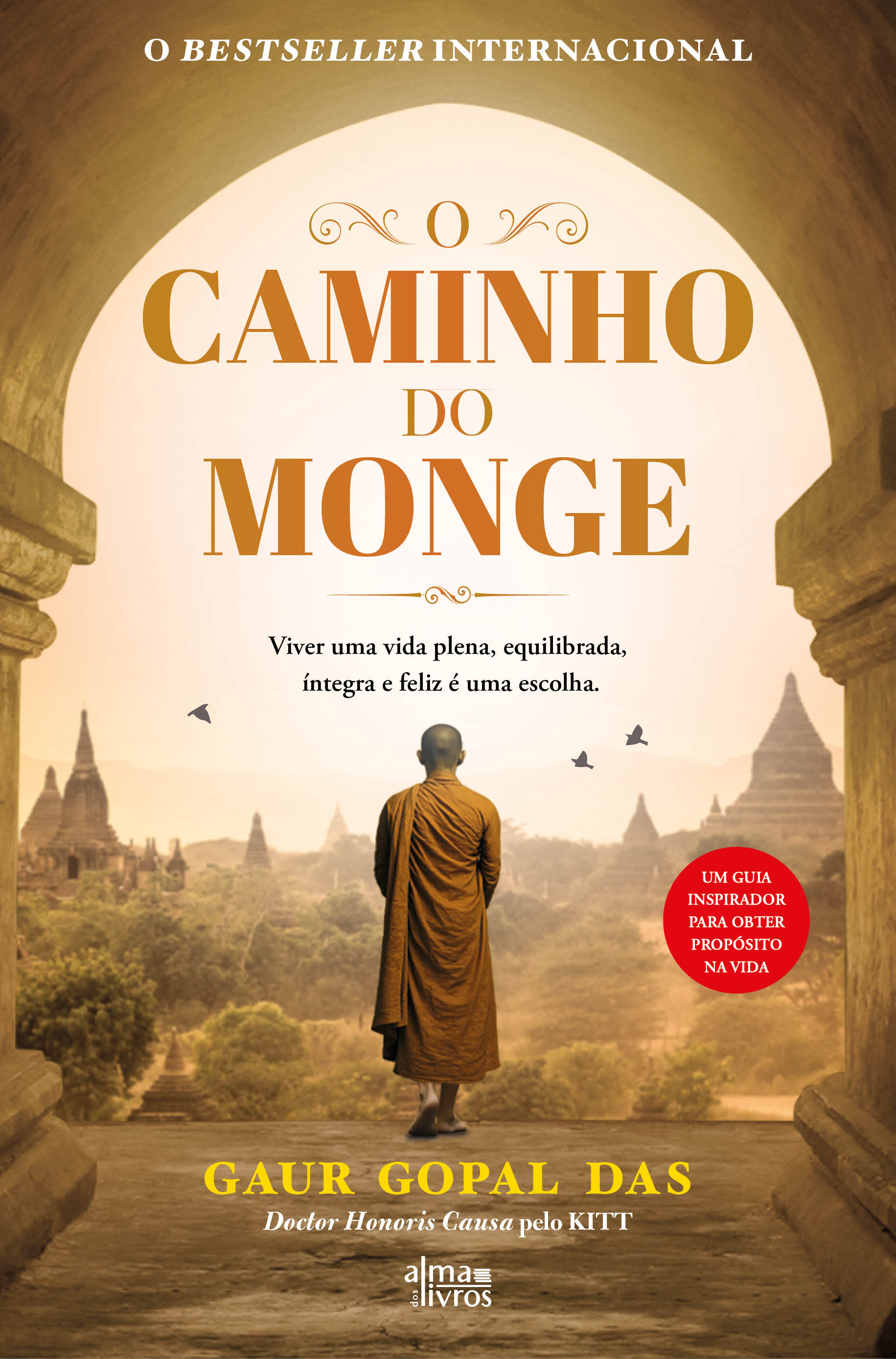 Imagem 0 de O Caminho do Monge - Viver uma vida plena, equilibrada, íntegra e feliz é uma escolha
