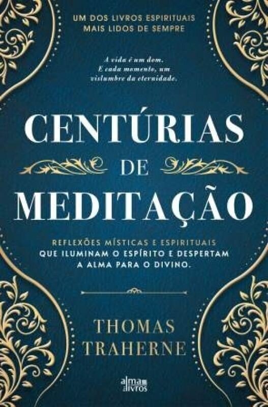 Centúrias de Meditação - Reflexões Místicas e Espirituais 1