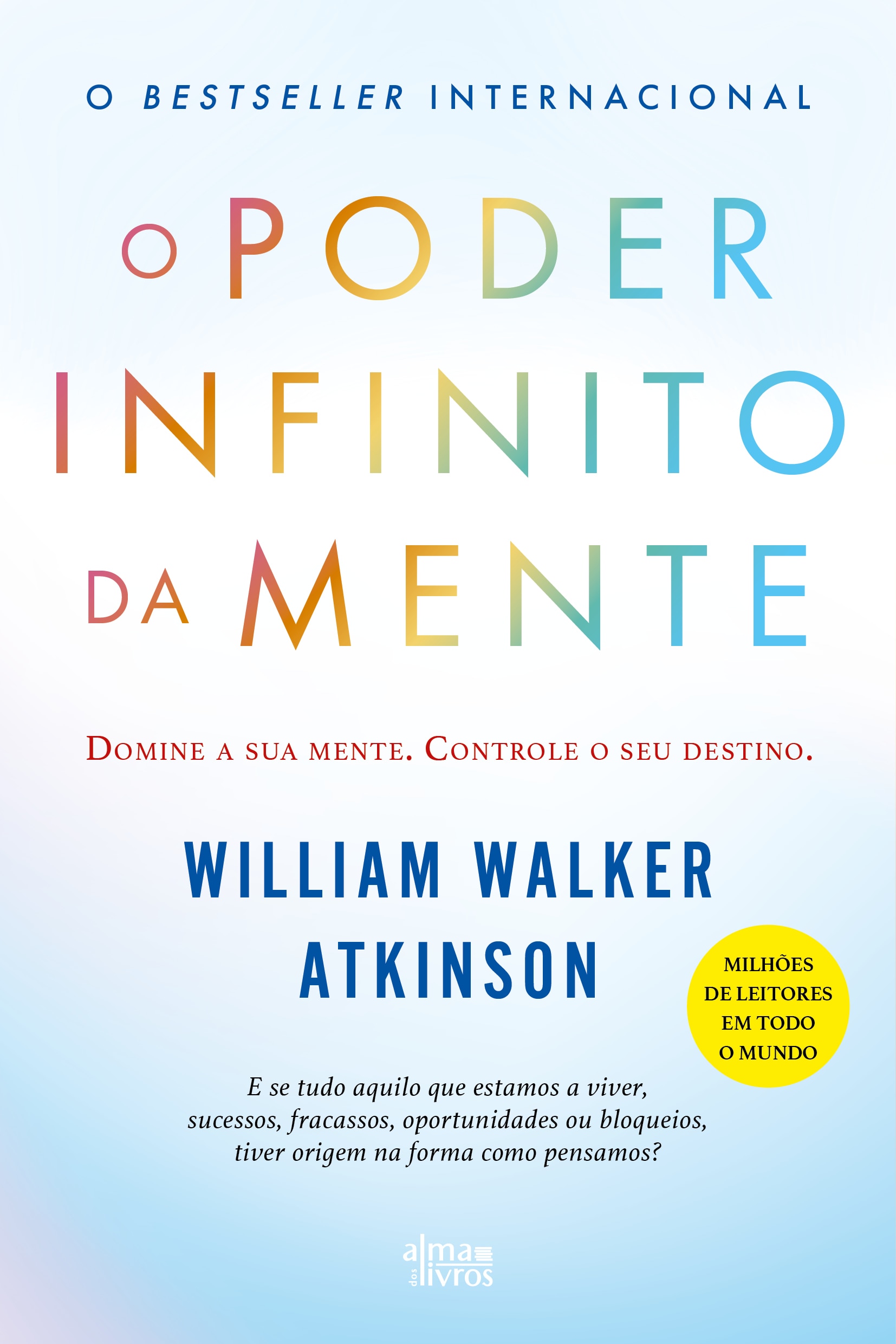 Imagem 0 de O Poder Infinito da Mente - Domine a sua mente. Controle o seu Destino