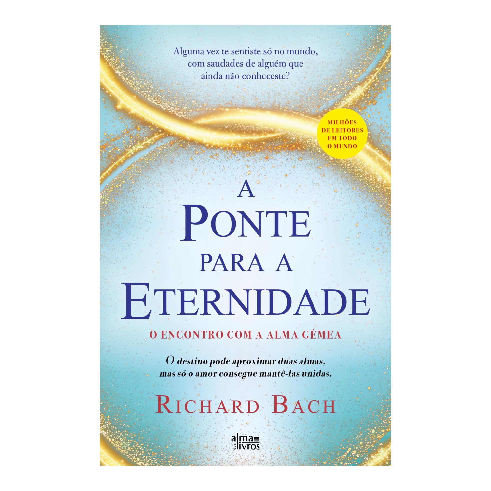 Imagem 0 de A Ponte para a Eternidade