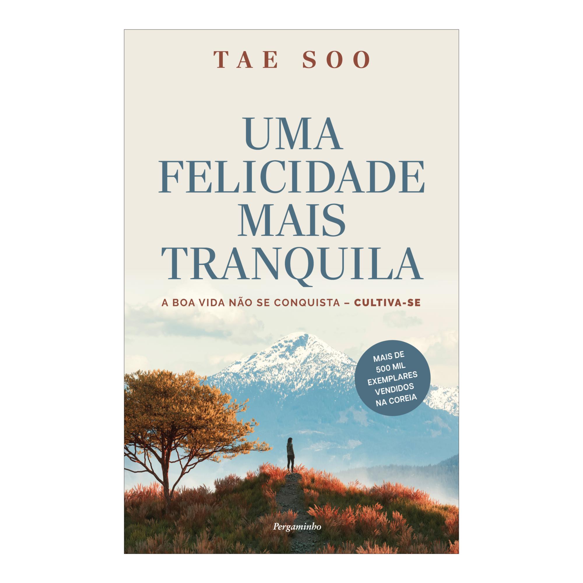 Imagem 0 de Uma Felicidade Mais Tranquila - A boa vida não se conquista - cultiva-se