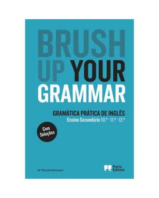 Brush Up Your Grammar - Ensino Secundário 1