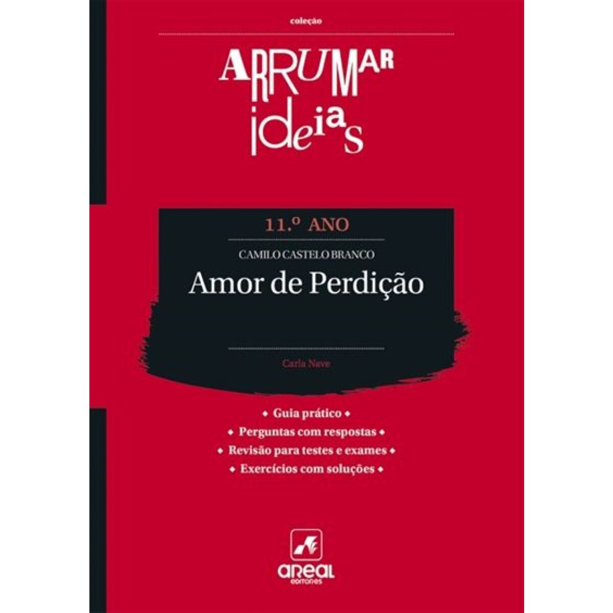Arrumar Ideias - Amor de Perdição - Camilo Castelo Branco - 11. º Ano 1