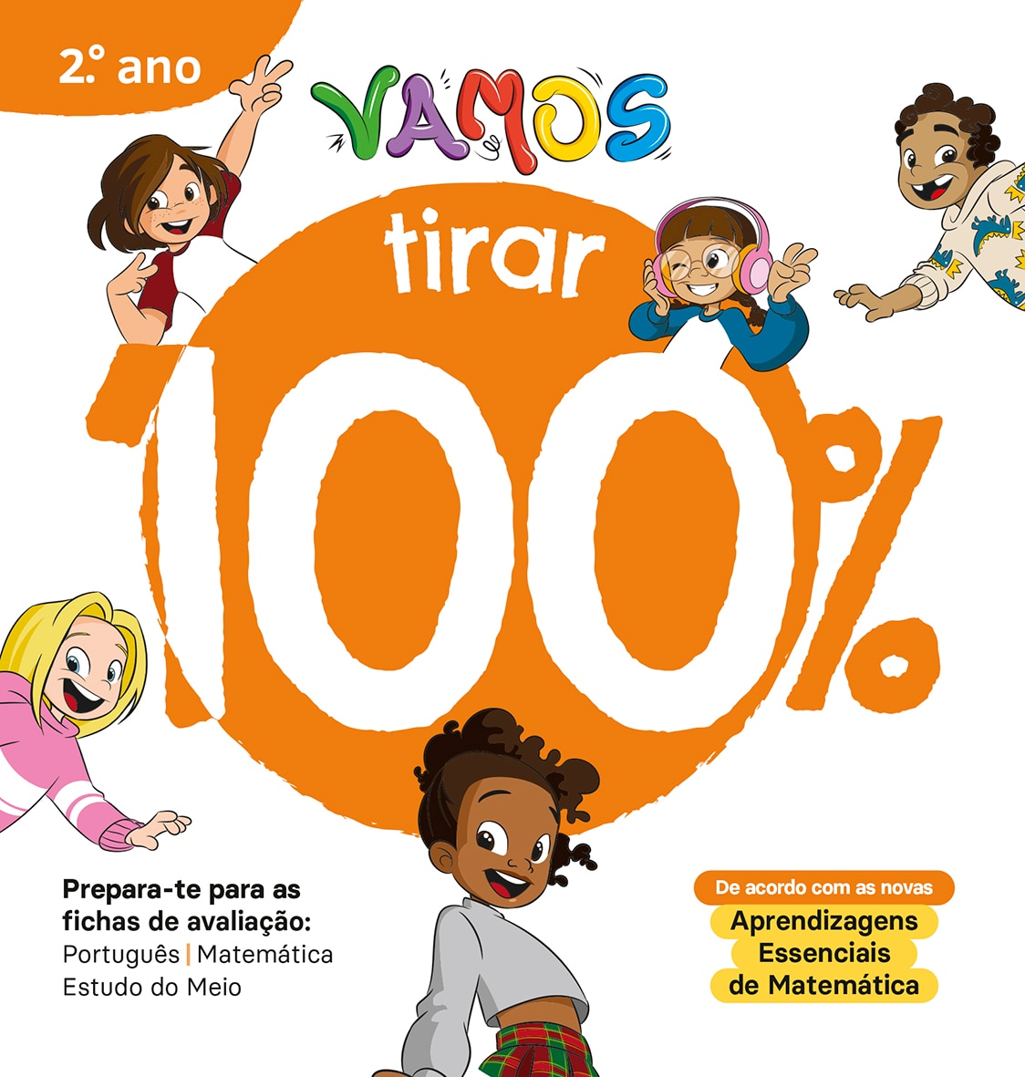 VAMOS! - Vou tirar 100% - 2.º Ano - Prepara-te para as fichas de avaliação: Português, Matemática e Estudo do Meio 1