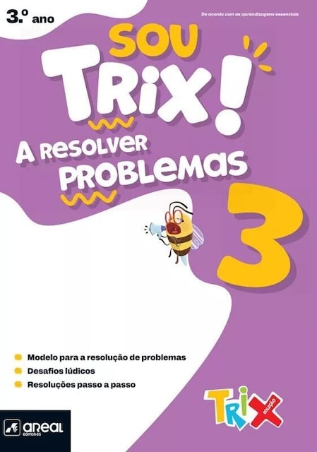 Imagem 0 de Sou Trix! A Resolver Problemas 3 - 3.º Ano