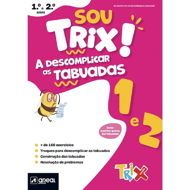 Imagem 0 de Sou Trix! A Descomplicar as Tabuadas 1º/2º Ano